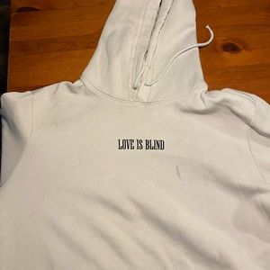 “love is blind” mens size small hoodie